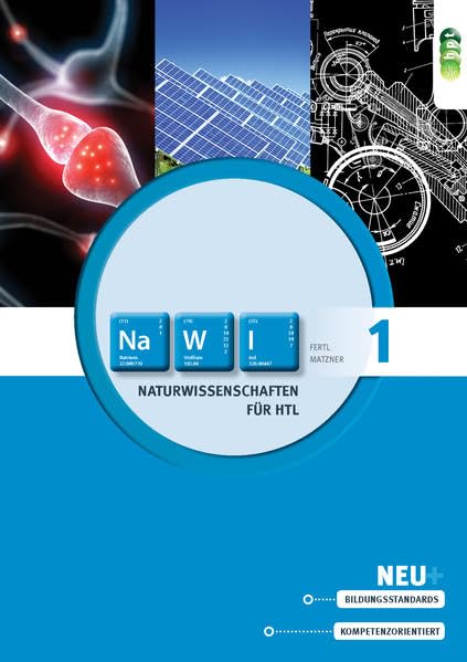 Naturwissenschaften für Höhere technische Lehranstalten, Band 1 (Grundlagen der Physik) Business & Technology