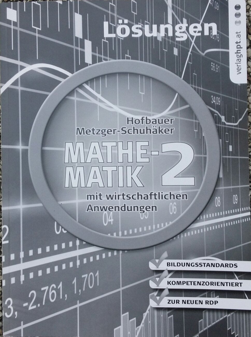 Mathematik mit wirtschaftlichen Anwendungen, Band 2 für Höhere Lehranstalten für Humanberufe, Lösungen (Mathematik mit wirtschaftlichen Anwendungen für Höhere Lehranstalten für Humanberufe) Mathematics