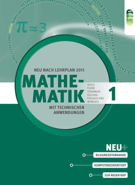 Mathematik mit technischen Anwendungen, Band 1 – neu nach Lehrplan 2011 (Mathematik mit techn. Anwendungen (LP 2011)) - Wymlatil, Georg book
