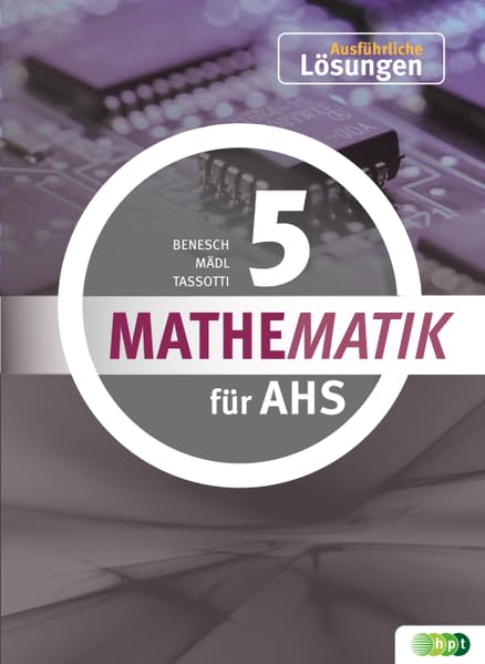 Mathematik AHS 5, ausführliche Lösungen Study Guides