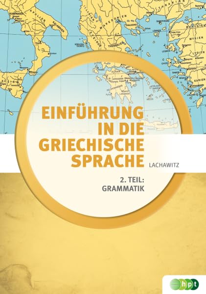 Einführung in die Griechische Sprache / Einführung in die griechische Sprache 2. Teil:: Grammatik Study Guides