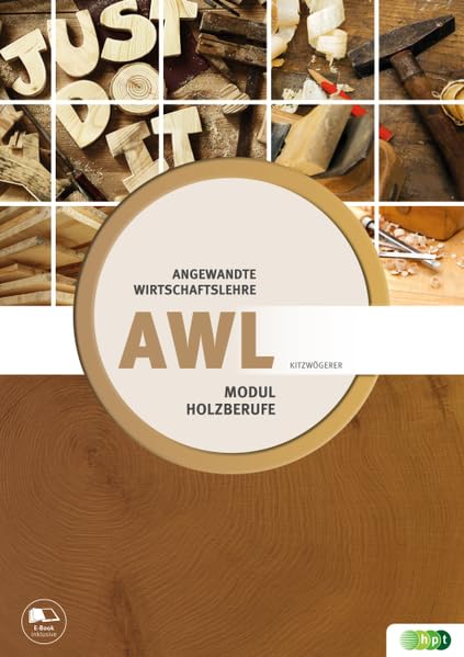 AWL Modul Holzberufe (AWL - Angewandte Wirtschaftslehre für gewerbliche Berufe) Business, Finance & Career