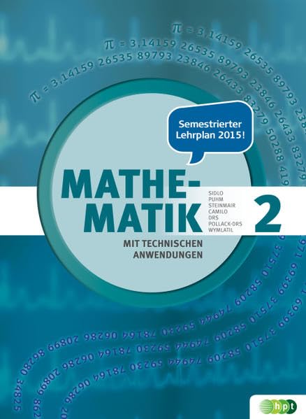 Mathematik mit technischen Anwendungen, Band 2 – neu nach Lehrplan 2015 (Mathematik mit technischen Anwendungen – neu nach Lehrplan 2015) Mathematics
