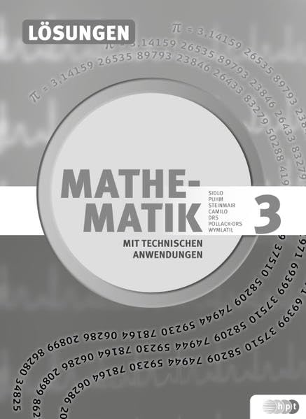 Mathematik mit technischen Anwendungen, Lösungen zu Band 3 – Neubearbeitung nach Lehrplan 2015 (Mathematik mit technischen Anwendungen – neu nach Lehrplan 2015) Mathematics