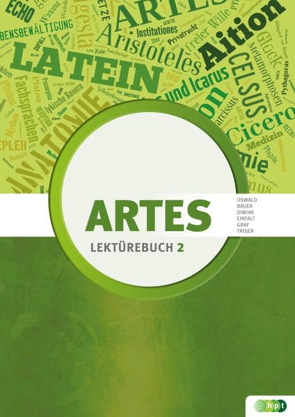 Artes. Lektürebuch 2 (Artes. Grundkurs und Lektürebücher Latein) Foreign Languages ​​& Dictionaries