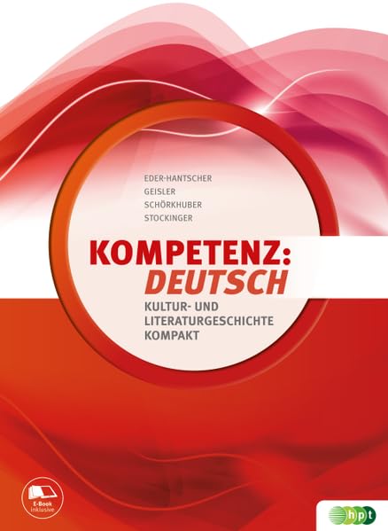 KOMPETENZ:DEUTSCH. Kultur- und Literaturgeschichte kompakt - neu Study Guides