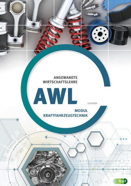 AWL Modul Kfz (AWL - Angewandte Wirtschaftslehre für gewerbliche Berufe) Business, Finance & Career