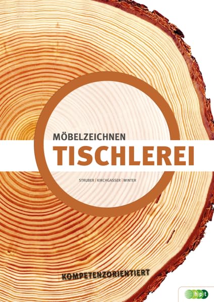 Tischlerei - Möbelzeichnen kompetenzorientiert (Tischlerei kompetenzorientiert) Business, Finance & Career