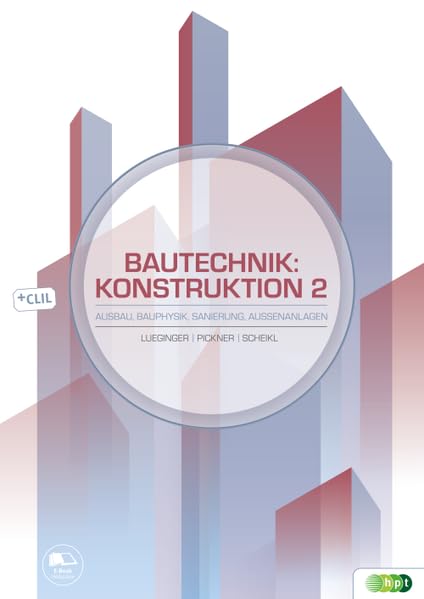 Bautechnik: Konstruktion 2 - Ausbau, Bauphysik, Sanierung, Außenanlagen Study Guides