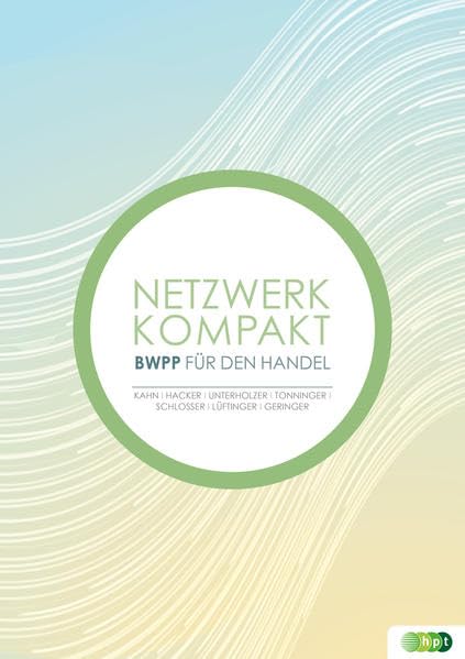 Netzwerk kompakt - Betriebswirtschaftliches Projektpraktikum für den Einzelhandel Study Guides