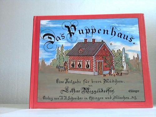Das Puppenhaus : eine Festgabe für brave Mädchen Parents & Children