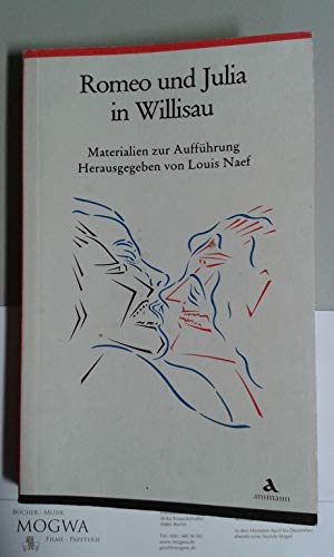 Romeo und Julia auf dem Dorfe, erzählt für Willisau. Ein Theater-Materialienbuch Film, Art & Culture