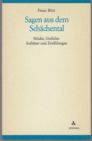 Sagen aus dem Schächental. Stücke, Gedichte, Aufsätze und Erzählungen Books