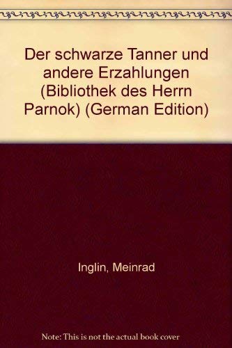 Der schwarze Tanner. Erzählungen Books