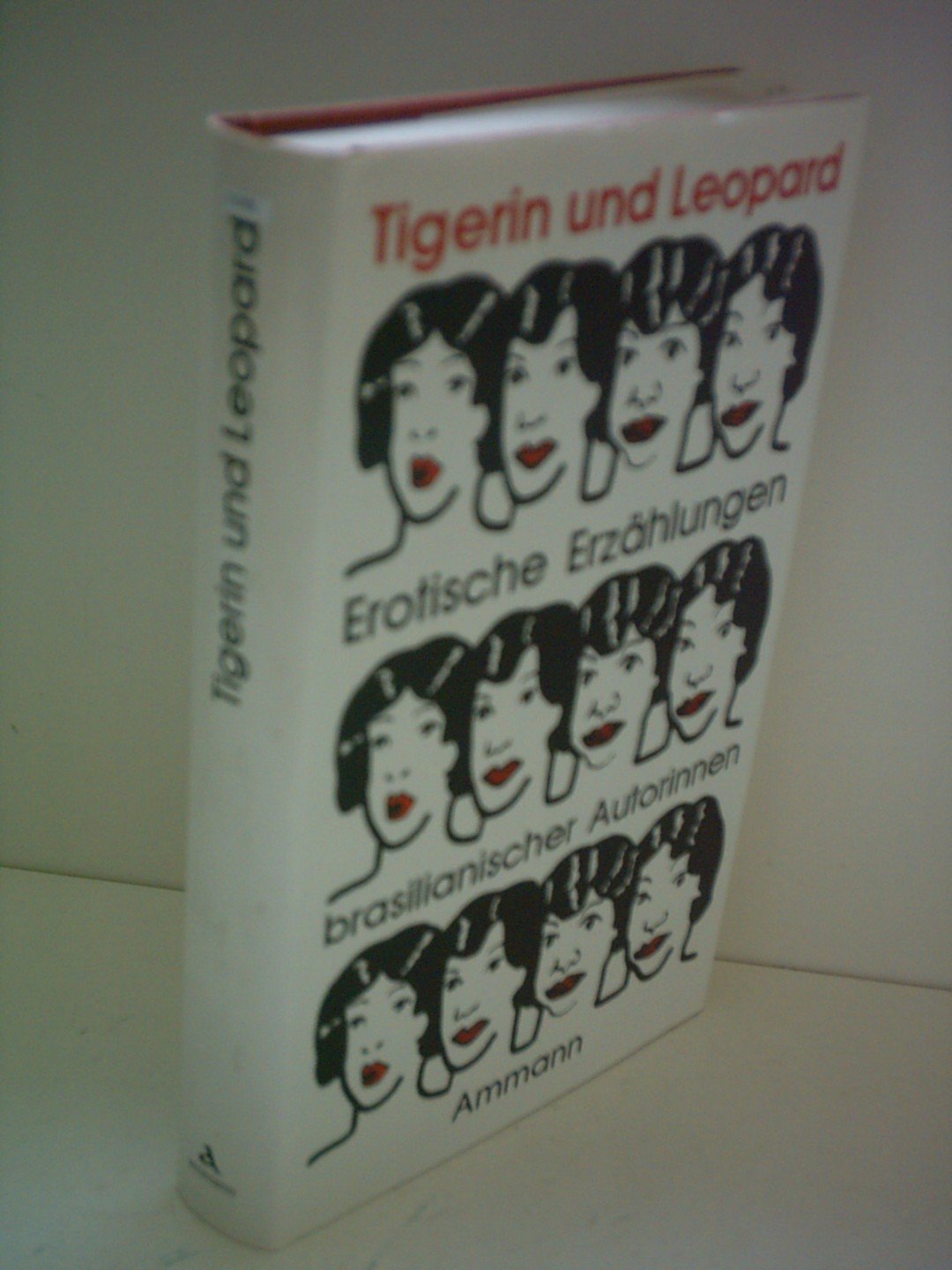 Tigerin und Leopard. Erotische Erzählungen brasilianischer Autorinnen Books
