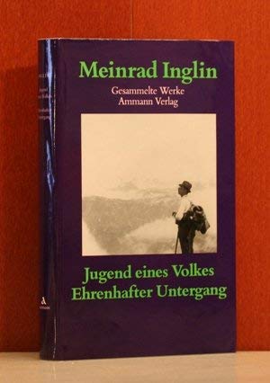 Gesammelte Werke in Einzelausgaben / Jugend eines Volkes. Ehrenhafter Untergang: Erzählungen Classics