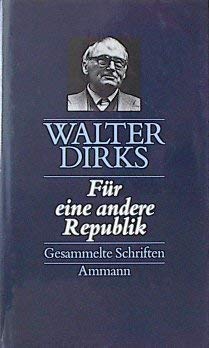Für eine andere Republik. Politische Aufsätze 1971-1987 und autobiographische Schriften Books
