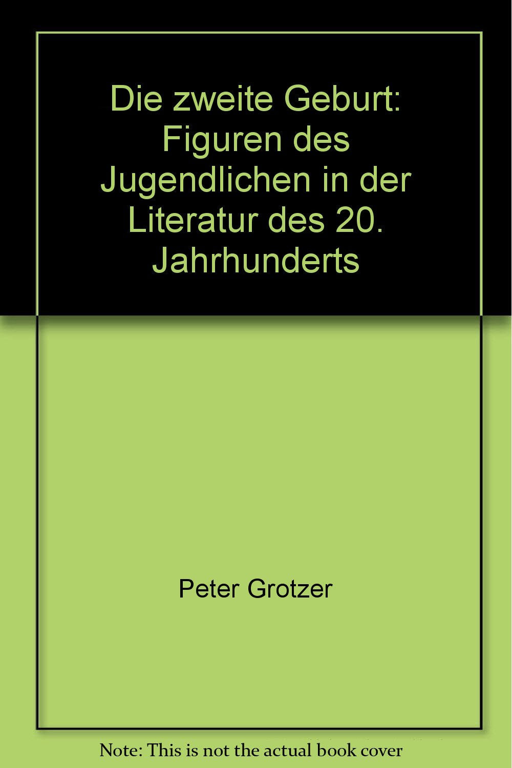 Die zweite Geburt. Figuren des Jugendlichen in der Literatur des 20. Jahrhunderts. Band 2. Forschungsbericht und Bibliographie Natural Sciences