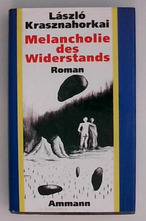 Melancholie des Widerstands: Roman Contemporary literature