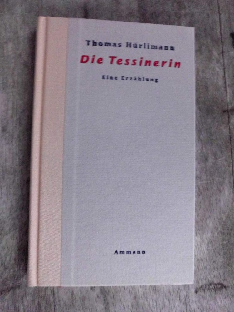 Product Image: Die Tessinerin: Eine Erzählung