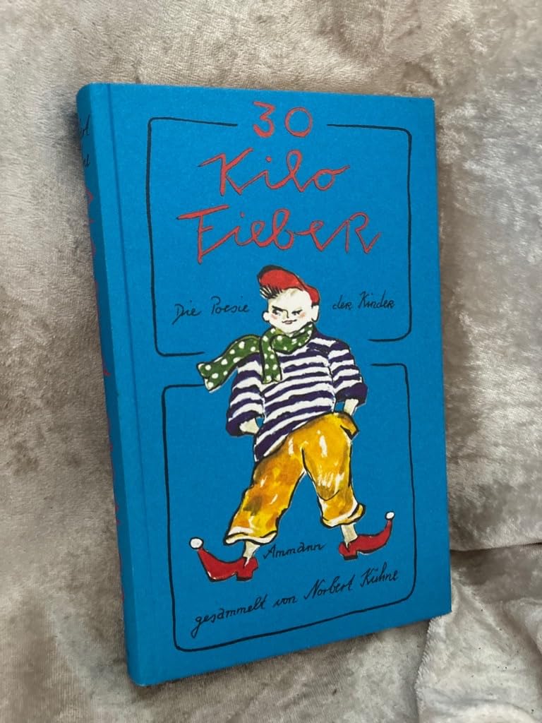 30 Kilo Fieber: Die Poesie der Kinder Humour & Satire