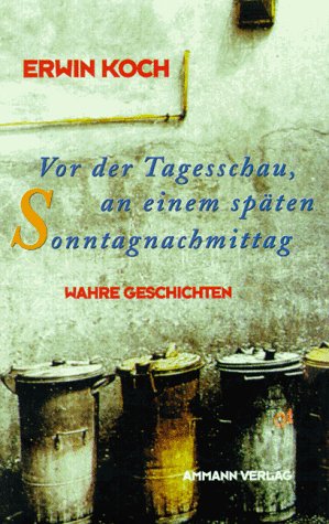 Vor der Tagesschau, am späten Nachmittag: Wahre Geschichten Contemporary literature