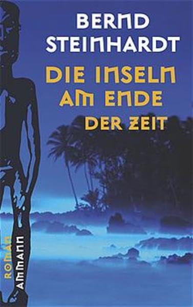 Die Inseln am Ende der Zeit: Roman Contemporary literature