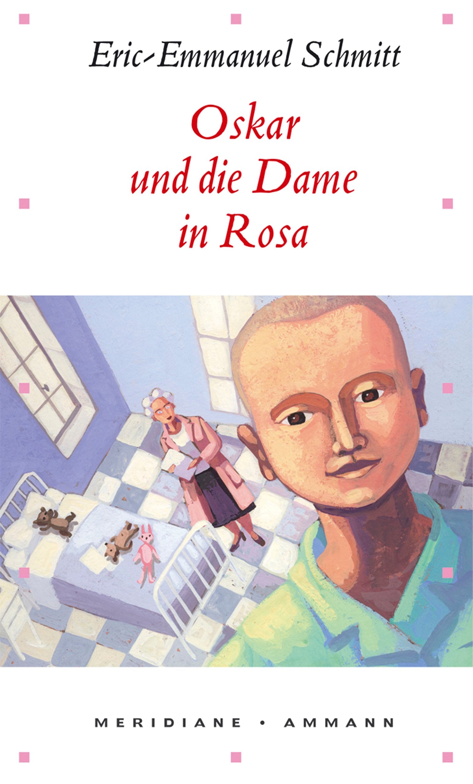 Oskar und die Dame in Rosa (Meridiane, Band 57) Contemporary literature