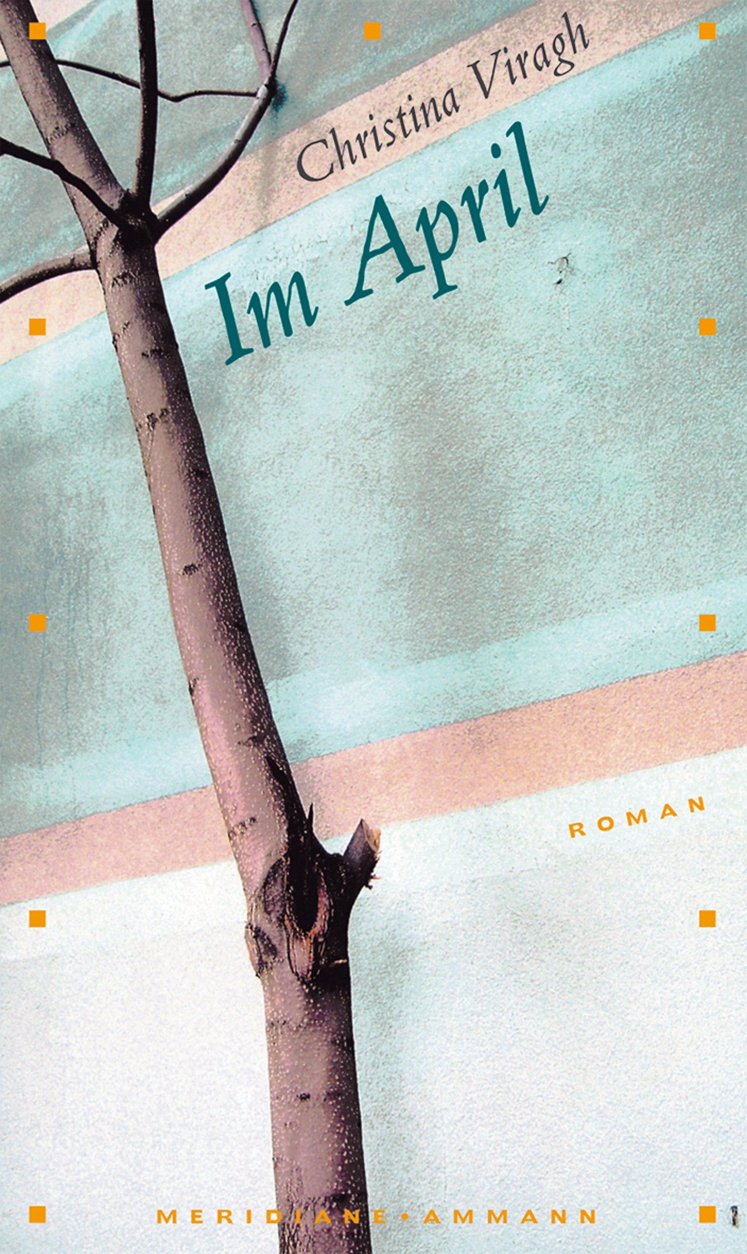 Im April: Roman (Meridiane) Contemporary literature