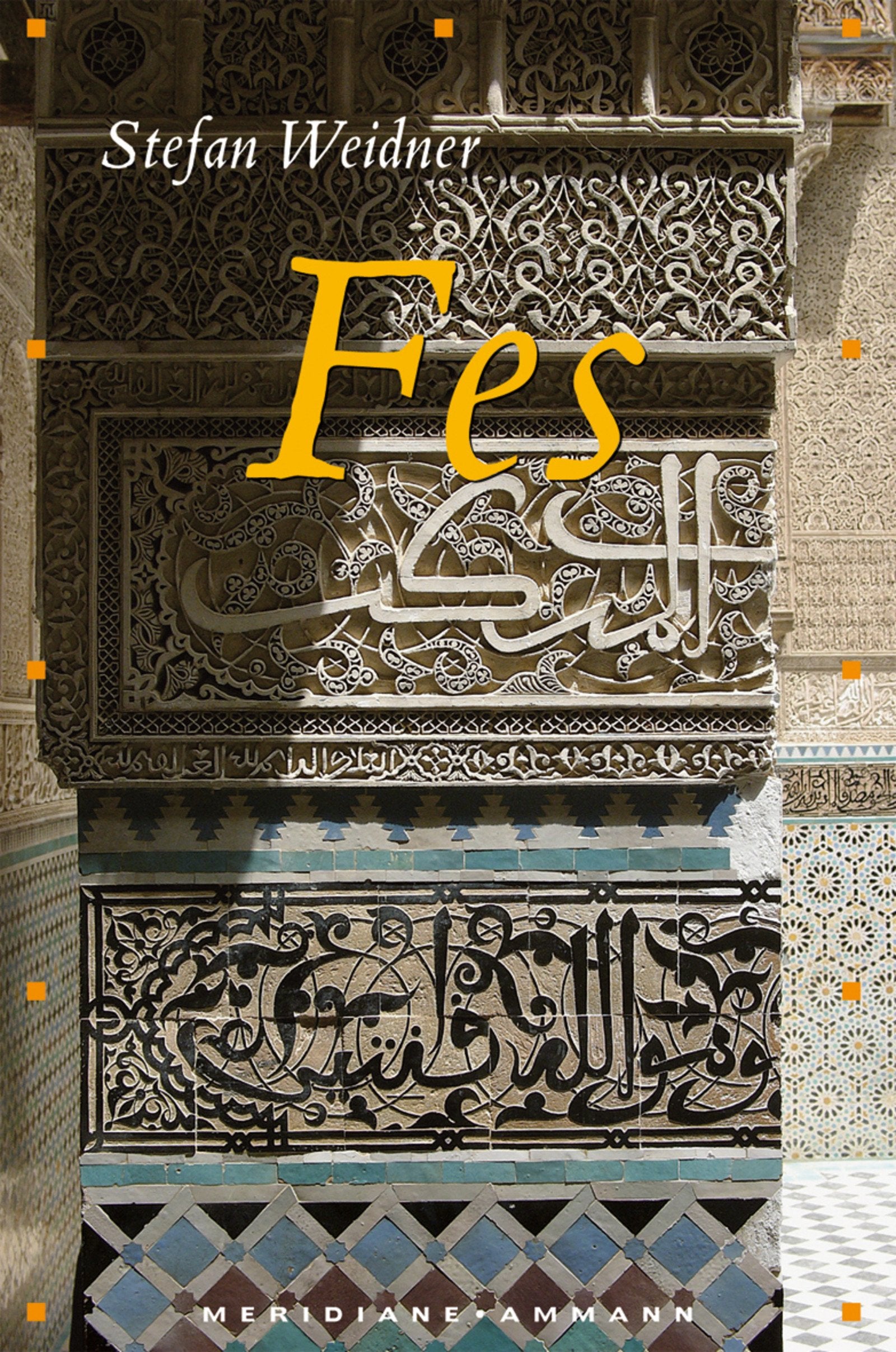 Fes: Sieben Umkreisungen Contemporary literature