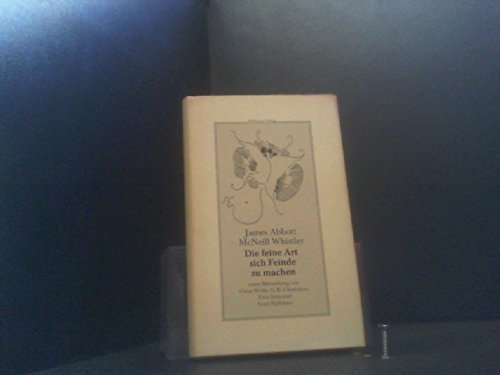 Die feine Art sich Feinde zu machen. Regeln der Kunst, der Zehn- Uhr- Vortrag und anderes Books