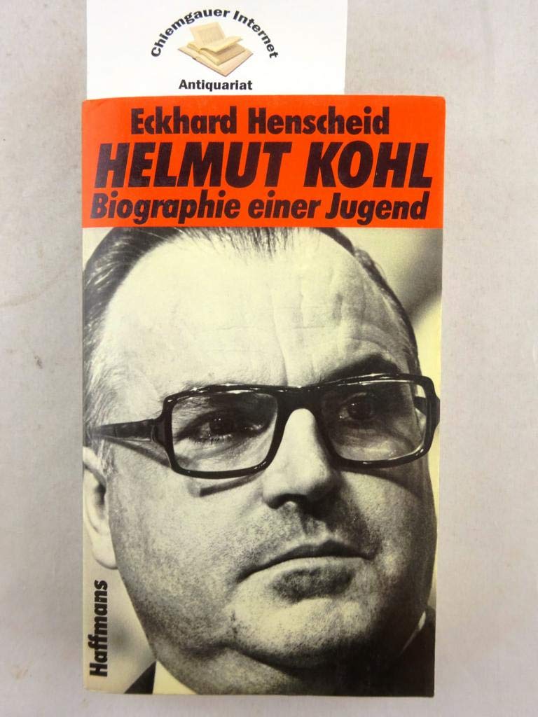 Helmut Kohl. Biographie einer Jugend Politics & Society Books