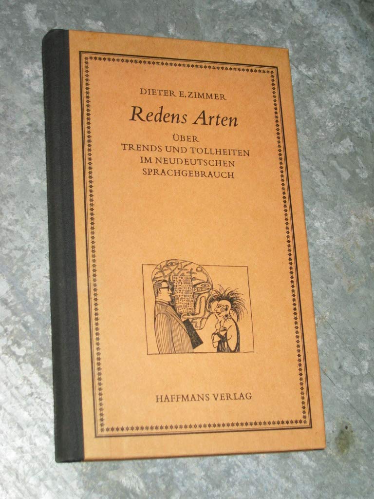 Redens Arten. Über Trends und Tollheiten im neudeutschen Sprachgebrauch Professional & Reference Books