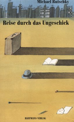 Reise durch das Ungeschick und andere Meisterstücke Books