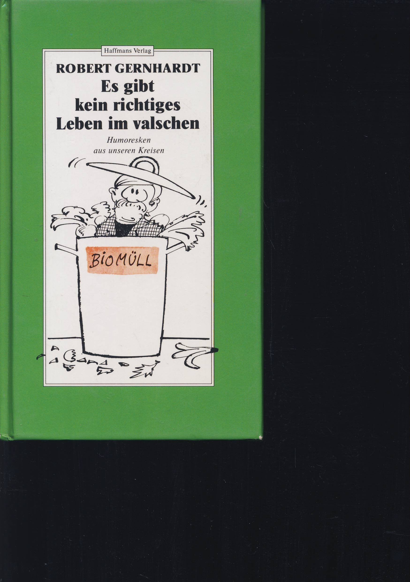 Es gibt kein richtiges Leben im valschen Contemporary literature