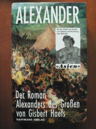 Alexander -Der Roman der Eroberung eines Weltreichs- Asien Crime & Thrillers