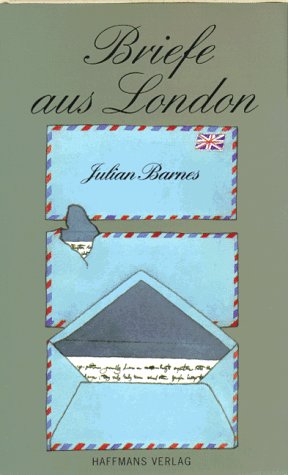 Briefe aus London 1990-1995 Essays & Short Stories