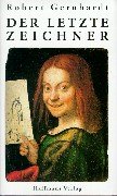 Der letzte Zeichner: Aufsätze zu Kunst und Karikatur Contemporary literature