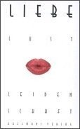 Liebe, Lust und Leidenschaft. Die grosse Trilogie der literarischen Hocherotik.: Die Trilogie der literarischen Hocherotik Fiction
