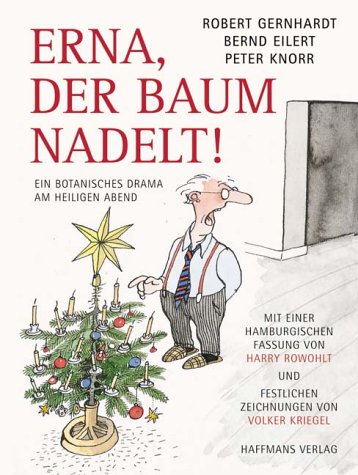 Product Image: Erna, der Baum nadelt!: Ein botanisches Drama am Heiligen Abend