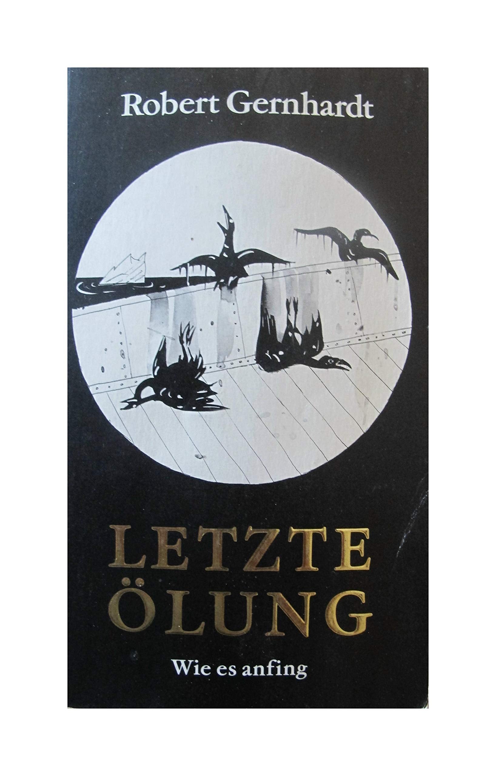 Letzte Ölung - Wie es anfing: Ausgesuchte Satiren - Erster Teil Humour & Satire