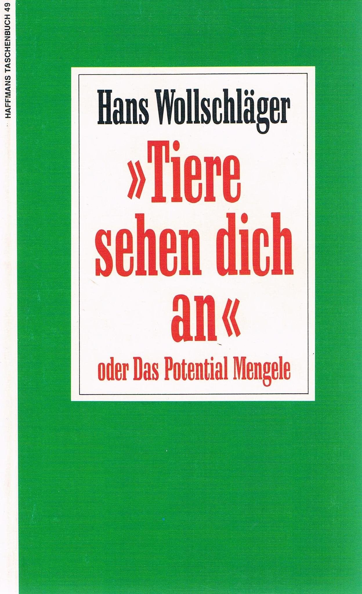 "Tiere sehen dich an" oder Das Potential Mengele - Ein Essay Law Books