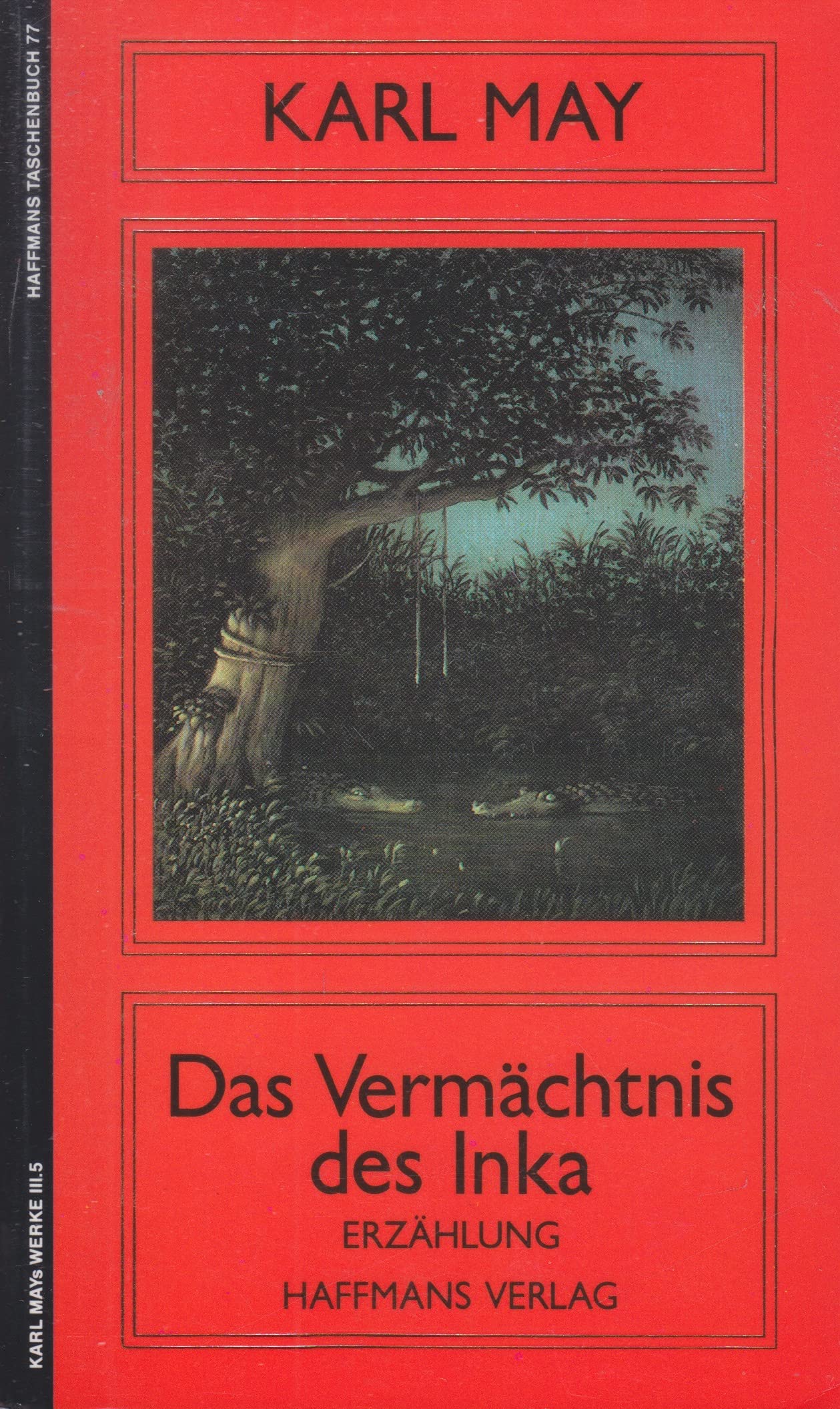 Das Vermächtnis des Inka: Abt. III: Erzählungen für die Jugend Books