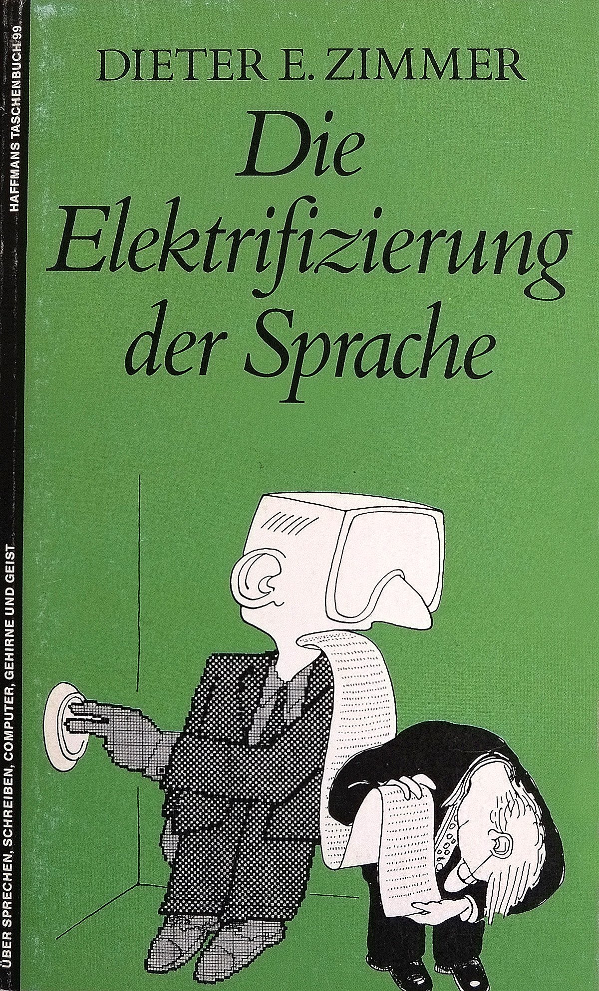 Die Elektrifizierung der Sprache. Aufsätze "Vom Schreiben am Computer" bis zur neuen "Orthographie" Medicine
