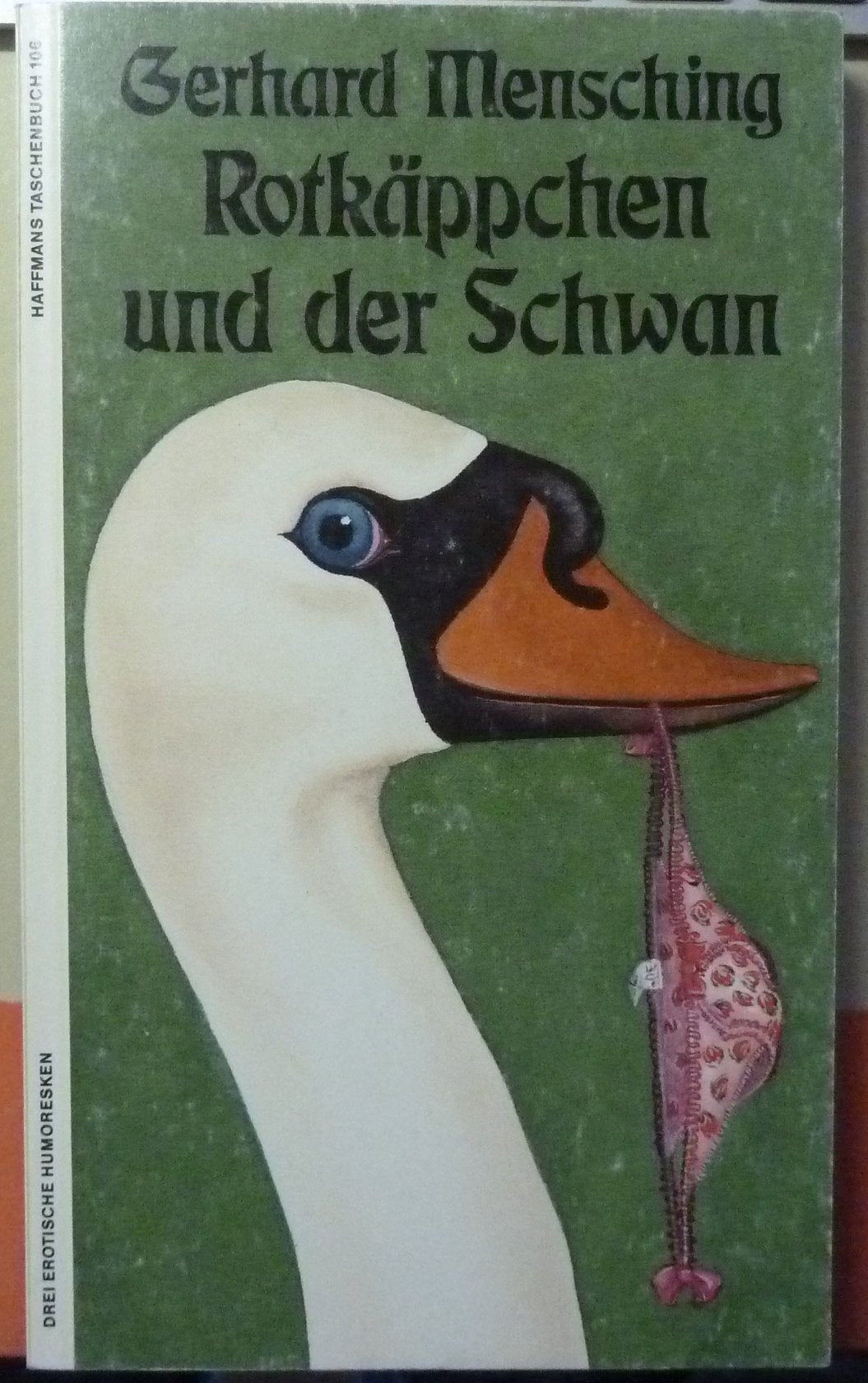 Rotkäppchen und der Schwan. Drei erotische Humoresken Contemporary literature