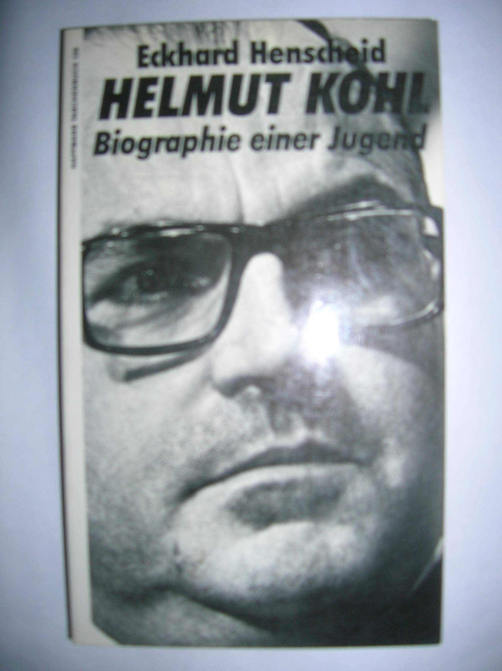 Helmut Kohl. Biographie einer Jugend Politics & Society Books