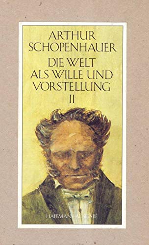 Die Welt als Wille und Vorstellung II Philosophy