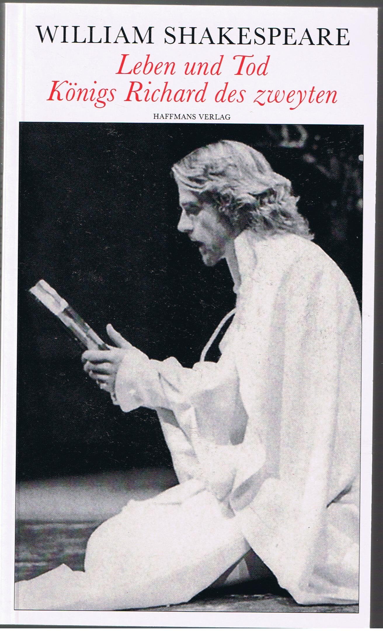 Leben und Tod Königs Richard des zweyten (Theatralische Werke in 21 Einzelbänden, Bd.12) Contemporary literature