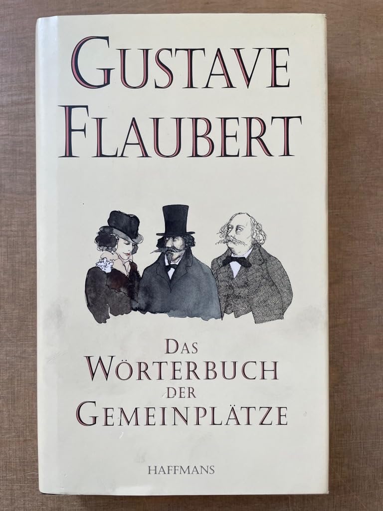 Wörterbuch der Gemeinplätze: Mit e. Nachw. v. Julian Barnes Classics