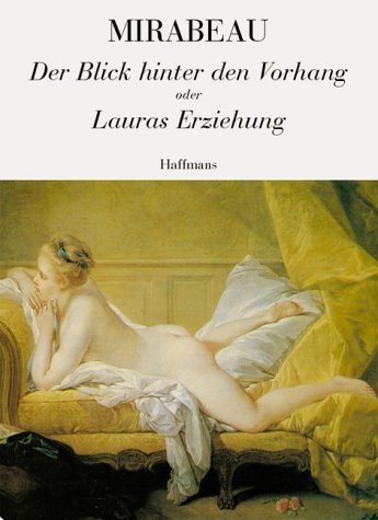 Der Blick hinter den Vorhang oder Lauras Erziehung: Roman. Aus d. Französ. u. m. e. Nachw. v. Petra-Susanne Räbel book
